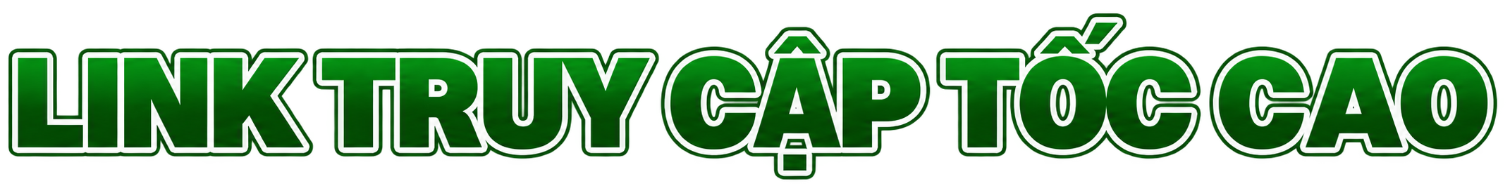 LINK TRUY CẬP TỐC CAO